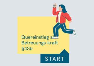 Eine Person in sportlicher Kleidung läuft motiviert. Im Hintergrund steht der Text „Quereinstieg als Betreuungskraft §43b“ auf einem gelben Feld. Unten befindet sich der Schriftzug „START“ auf blauer Fläche.